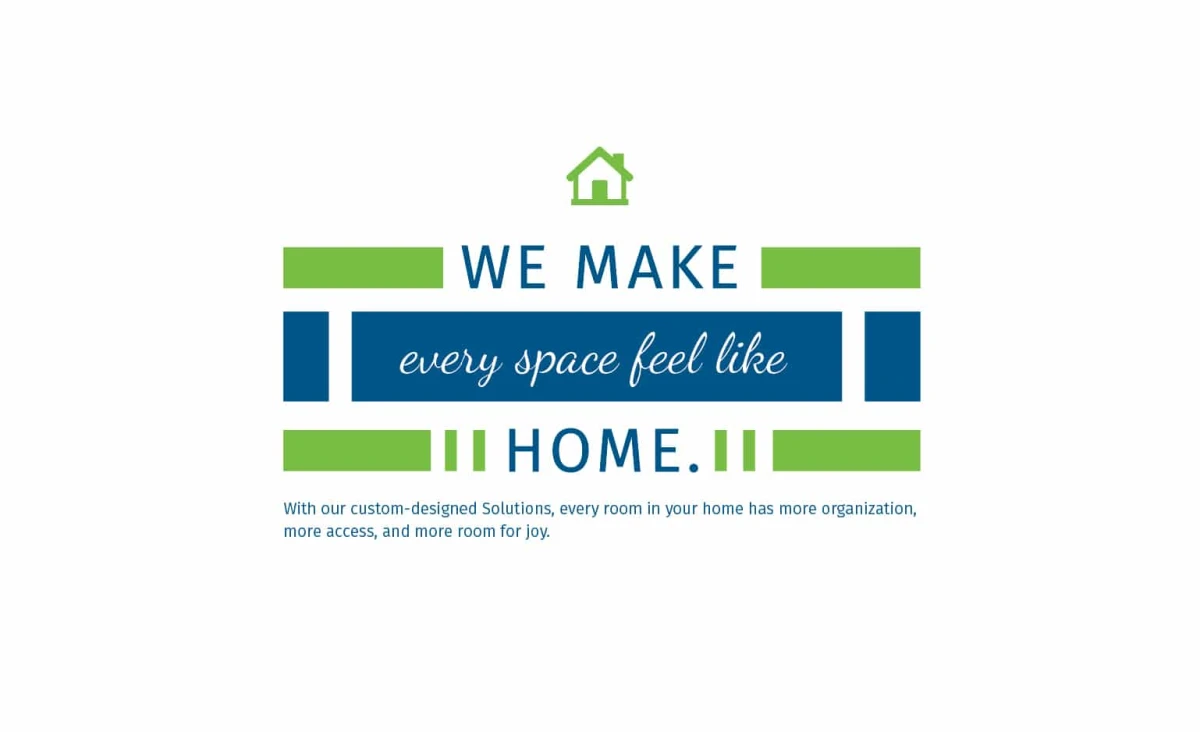 Image that says we make every space feel like home.